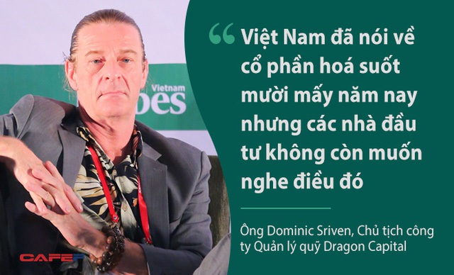 
Ông Dominic Sriven, Chủ tịch công ty Quản lý quỹ Dragon Capital, nhận định về thị trường vốn ở Việt Nam. Tuy nhiên, nếu xét về tổng thể, Việt Nam vẫn là một thị trường thu hút và các nhà đầu tư nước ngoài rất quan tâm về cách thức để đầu tư vào Việt Nam vì thị trường vẫn chưa thực sự là thị trường. Việt Nam cần tranh thủ để không lỡ mất cơ hội huy động vốn.
