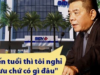 Ông Trần Bắc Hà: Từ chủ tịch BIDV quyền lực đến có lúc không dám nhận mình làm ngân hàng Ông Trần Bắc Hà: Từ chủ tịch BIDV quyền lực đến có lúc không dám nhận mình làm ngân hàng