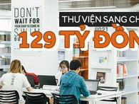 Thư viện sang chảnh 129 tỷ của ĐH Tôn Đức Thắng: Rộng 7 tầng, thoải mái xem phim, chụp ảnh và ngủ lại! Thư viện sang chảnh 129 tỷ của ĐH Tôn Đức Thắng: Rộng 7 tầng, thoải mái xem phim, chụp ảnh và ngủ lại!