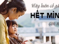 40 câu cha mẹ thường xuyên nói với con sẽ giúp thay đổi cuộc đời đứa trẻ 40 câu cha mẹ thường xuyên nói với con sẽ giúp thay đổi cuộc đời đứa trẻ