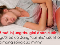 Bệnh nhân ung thư đang ngày càng trẻ hóa: Những điều bạn nên làm để tránh rủi ro! Bệnh nhân ung thư đang ngày càng trẻ hóa: Những điều bạn nên làm để tránh rủi ro!
