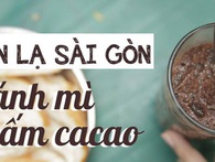 Ở Sài Gòn món gì người ta cũng nghĩ ra được: Bánh mì chấm ca cao là một trong số đó! Ở Sài Gòn món gì người ta cũng nghĩ ra được: Bánh mì chấm ca cao là một trong số đó!
