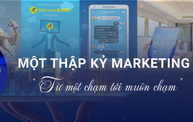 10 năm Marketing đã thay đổi như thế nào?