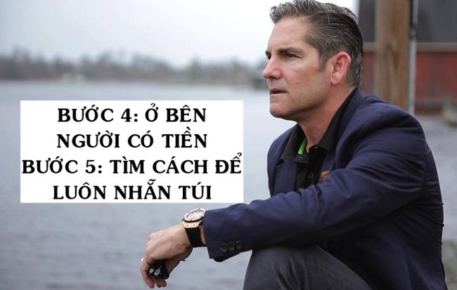 Lời khuyên làm giàu của kẻ không xu dính túi trở thành doanh nhân sở hữu 300 triệu USD: Ở bên những người có tiền và luôn tìm cách để... nhẵn túi!