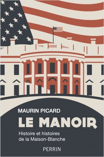  “Le Manoir”- Vén màn bí mật 200 năm của Nhà Trắng - Ảnh 1.