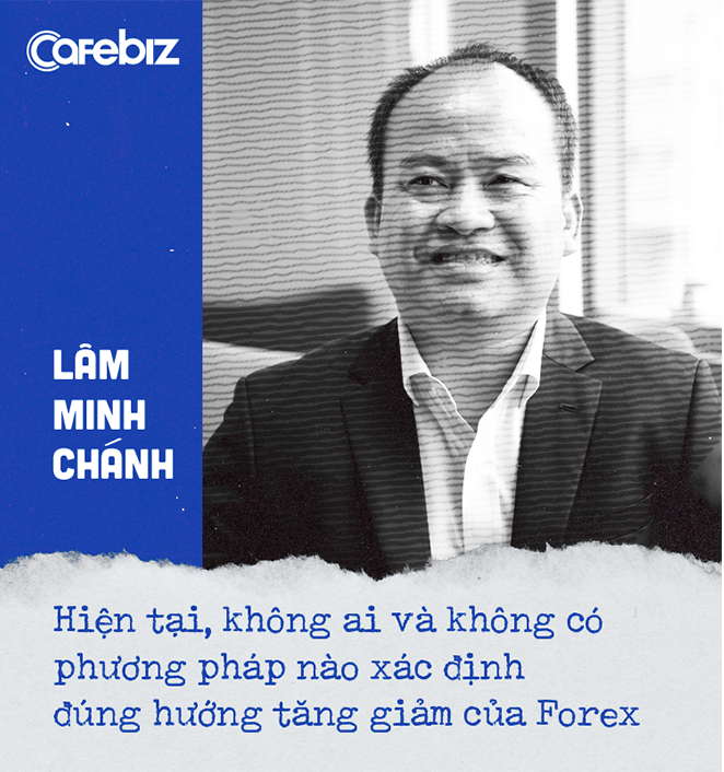 Chuyên gia tài chính cá nhân Lâm Minh Chánh: Bạn nên đầu tư dài hạn vào ngân hàng, chứng chỉ quỹ, chứng khoán tốt... và không nên đụng đến Forex! - Ảnh 9. Chuyên gia tài chính cá nhân Lâm Minh Chánh: Bạn nên đầu tư dài hạn vào ngân hàng, chứng chỉ quỹ, chứng khoán tốt... và không nên đụng đến Forex! - Ảnh 9.