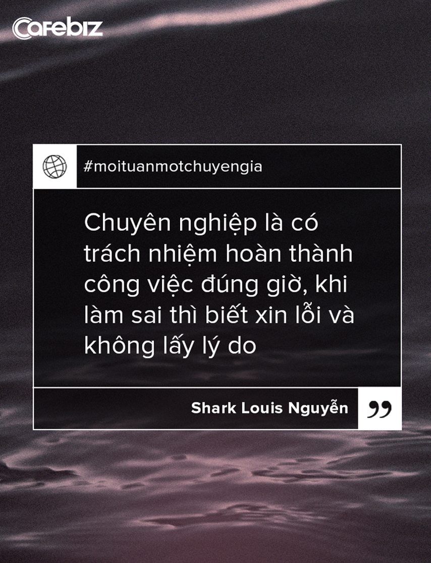 Shark Louis Nguyễn: Điểm thiếu sót của người Việt là ngại đụng chạm - Ảnh 7.