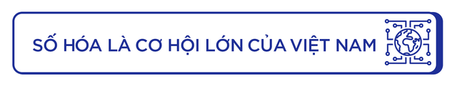  Founder Grant Thornton Vietnam: Số hóa sẽ giúp Việt Nam thoát bẫy thu nhập trung bình!  - Ảnh 3.