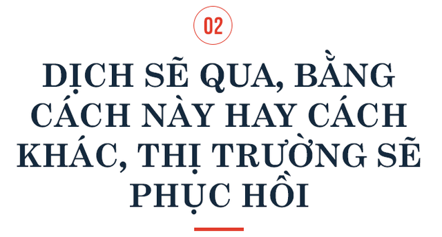  Chủ tịch Hội đồng tư vấn Du lịch Trần Trọng Kiên: Ưu tiên hàng đầu là phải tồn tại, khó bàn thêm về tăng trưởng và tương lai, nhưng cơ hội đó sẽ đến! - Ảnh 3.