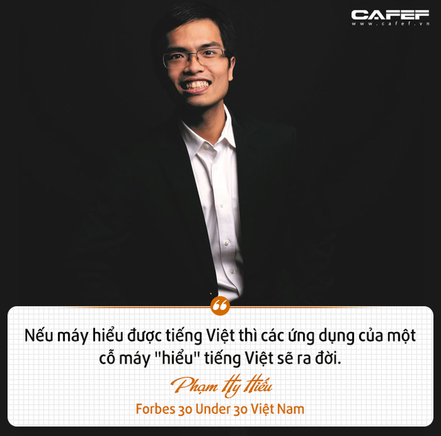  Forbes 30 Under 30 Việt Nam Phạm Hy Hiếu: Ai bảo thích chơi game, đọc ngôn tình, kiếm hiệp thì không thể làm được những điều quan trọng?  - Ảnh 5.