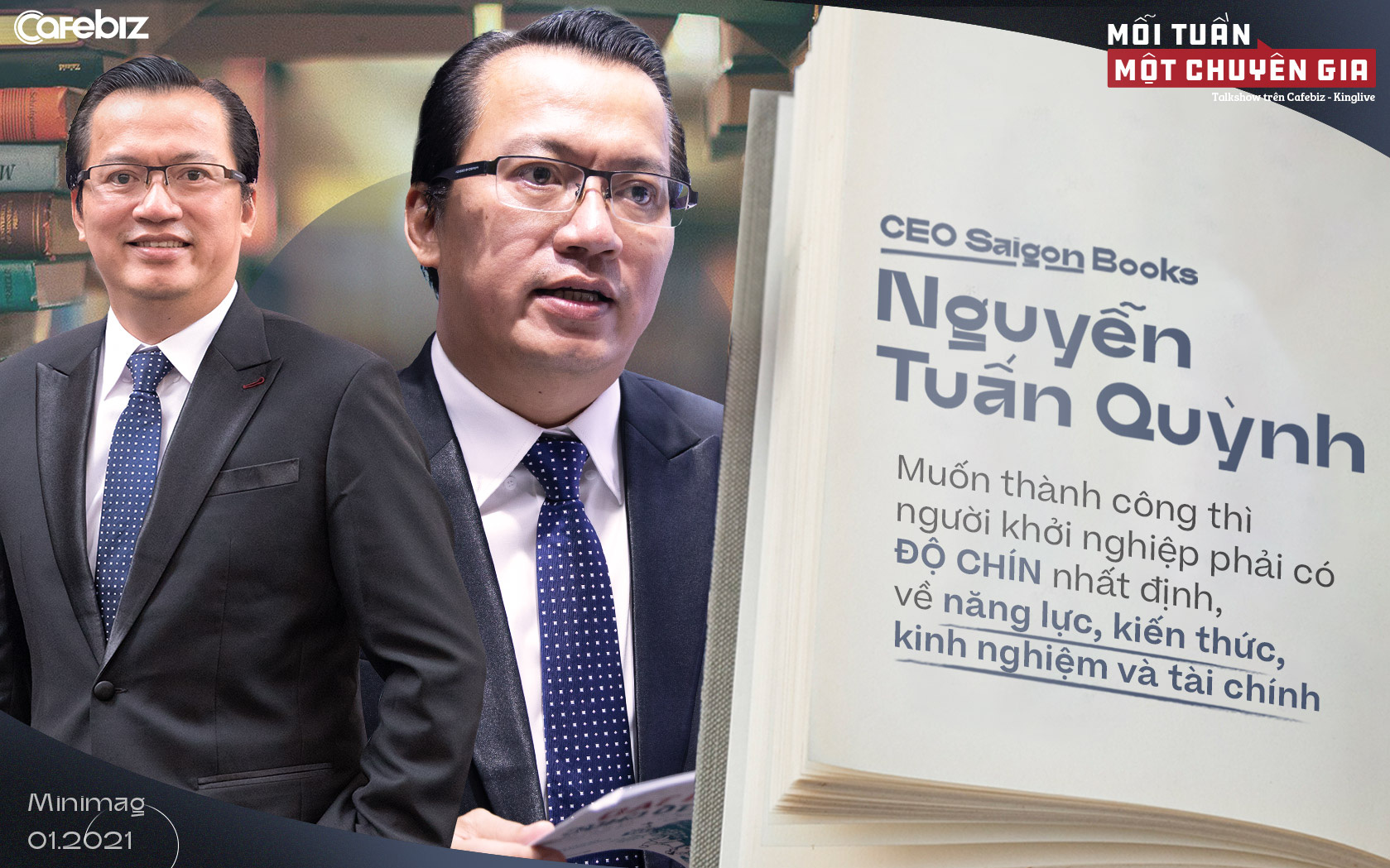 CEO Saigon Books Nguyễn Tuấn Quỳnh: Muốn thành công thì người khởi nghiệp phải có ĐỘ CHÍN nhất định - về năng lực, kiến thức, kinh nghiệm và tài chính