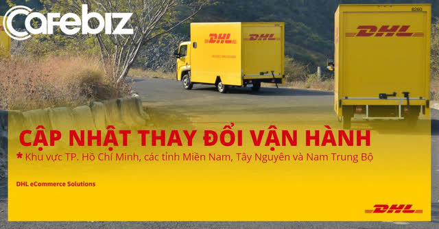 Nóng: Đại gia logistics DHL vừa khai tử mảng dịch vụ TMĐT sau 4 năm đua tranh khốc liệt ở Việt Nam - Ảnh 1. Nóng: Đại gia logistics DHL vừa khai tử mảng dịch vụ TMĐT sau 4 năm đua tranh khốc liệt ở Việt Nam - Ảnh 1.