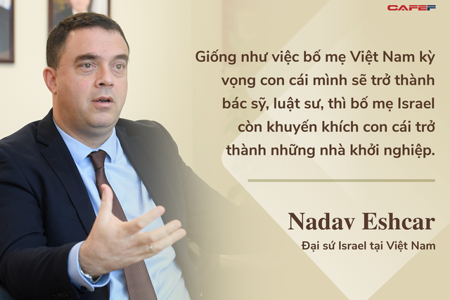 Đại sứ Israel giải mã việc VinFast rót vốn vào startup Israel, TH True Milk cũng nhận công nghệ từ Israel và tác động đối với startup Việt  - Ảnh 4.