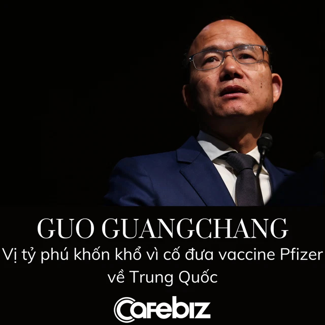 Vaccine Pfizer: Liều thuốc độc cho vị tỷ phú số nhọ Trung Quốc, cố đưa hàng ngoại về nước nhưng bất thành - Ảnh 1.