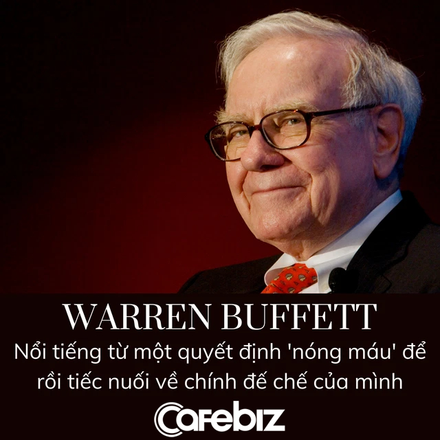 Sự thật về sai lầm đầu tư lớn nhất cuộc đời Warren Buffett: Nỗi hối hận 200 tỷ USD chỉ vì 1 phút nóng máu - Ảnh 1.