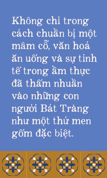 Ngoài gốm sứ, Bát Tràng còn có mâm cỗ với món ăn tiến vua đặc biệt, đại diện cho cái tầm rất khác của ẩm thực Việt Nam - Ảnh 17.