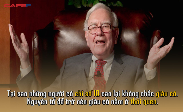  Tỷ phú Warren Buffett: Để đầu tư thành công bạn không cần thông minh hơn người nhưng nhất định phải có điều này!  - Ảnh 1.