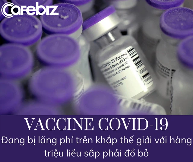 Kẻ ăn không hết người lần chăng ra: Hàng triệu liều vaccine ngừa Covid-19 trên thế giới sắp bị vứt bỏ vì hết hạn - Ảnh 3.