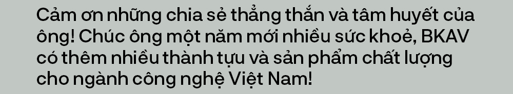 CEO BKAV Nguyễn Tử Quảng: Tôi bị stress nặng trong gần 2 năm, nhưng không bao giờ tôi nghĩ đến từ bỏ! - Ảnh 16.