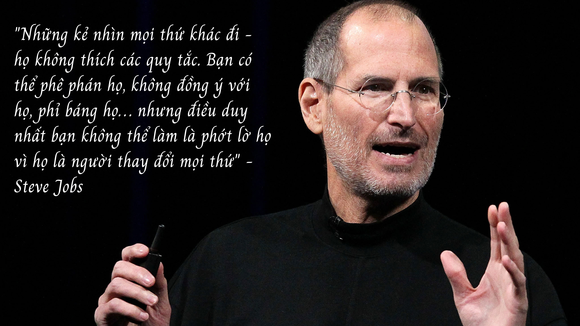 Steve Jobs: những người thành công là những người nhìn mọi thứ theo cách khác, họ không thích các quy tắc - Ảnh 2. Steve Jobs: những người thành công là những người nhìn mọi thứ theo cách khác, họ không thích các quy tắc - Ảnh 2.