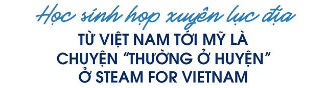 COO Trần Phương Thảo: Nếu không có cơ hội làm việc ở STEAM for Vietnam, có lẽ mình sẽ mất đến 10 năm để đảm đương vị trí này - Ảnh 4.