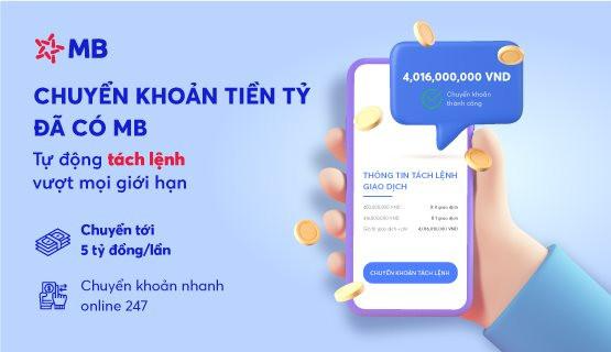 Chuyển khoản số tiền lớn nhanh chóng với tính năng Tách lệnh tự động trên App MBBank - Ảnh 3. Chuyển khoản số tiền lớn nhanh chóng với tính năng Tách lệnh tự động trên App MBBank - Ảnh 3.