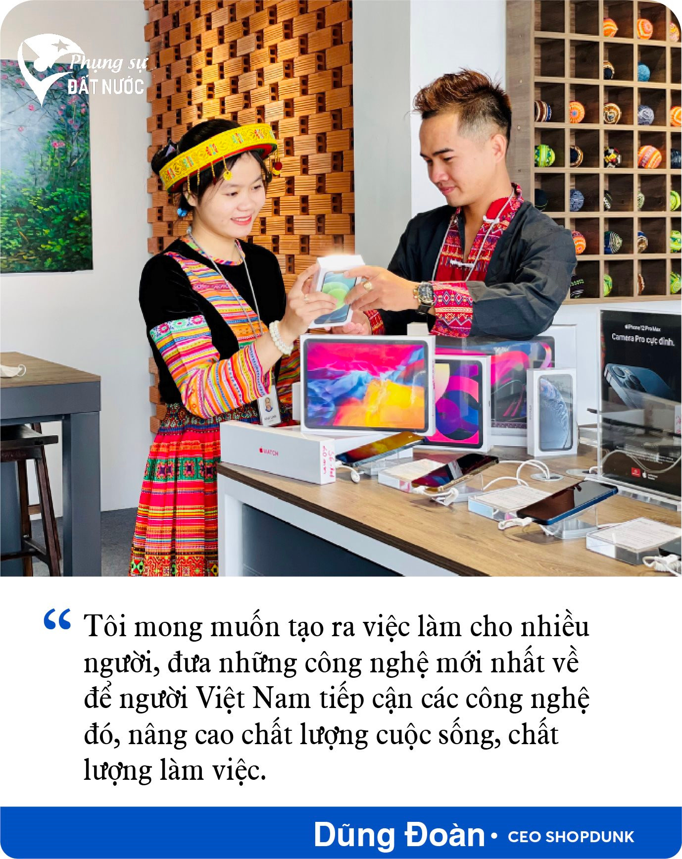 CEO ShopDunk Dũng Đoàn: Người Việt yêu Apple nhưng chưa được hồi đáp xứng đáng - Ảnh 12.