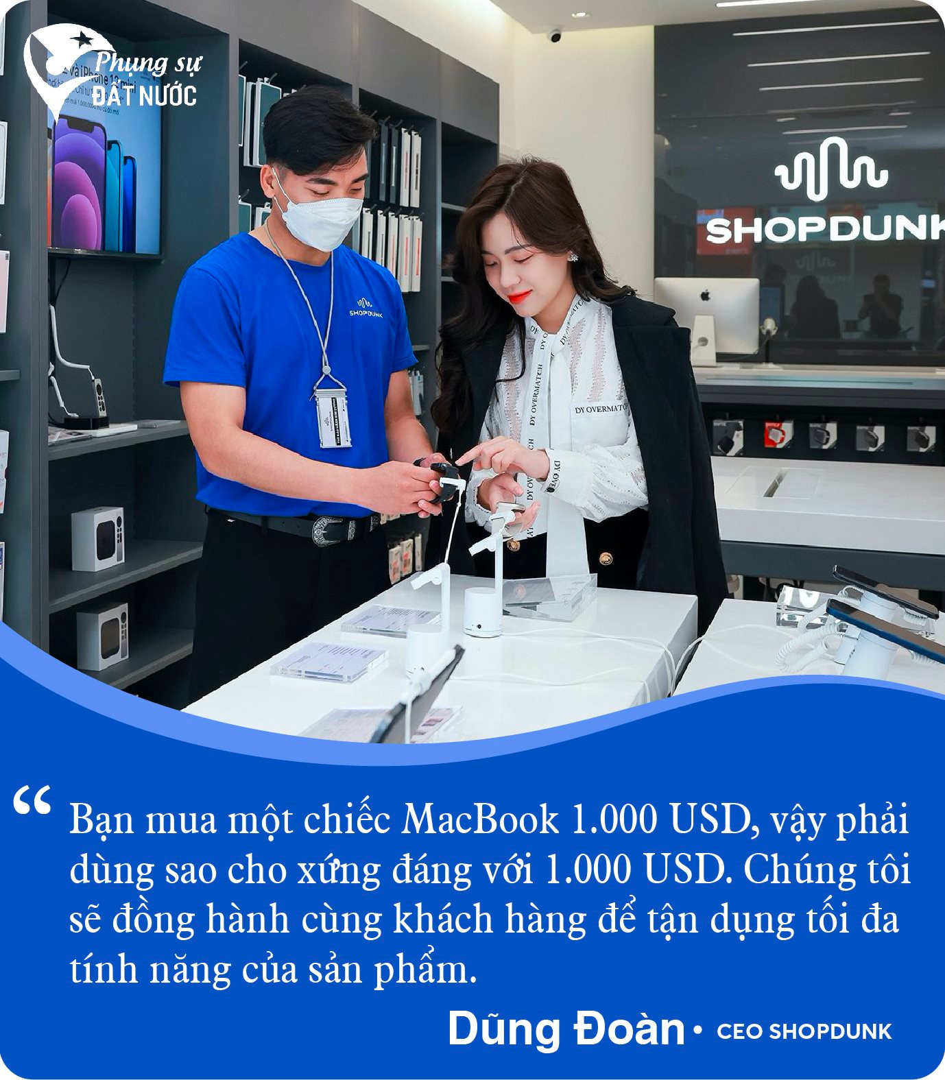 CEO ShopDunk Dũng Đoàn: Người Việt yêu Apple nhưng chưa được hồi đáp xứng đáng - Ảnh 8.