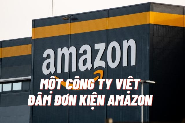 Amazon bị một công ty đối tác Việt Nam đâm đơn kiện trị giá 280 triệu USD - Ảnh 1.