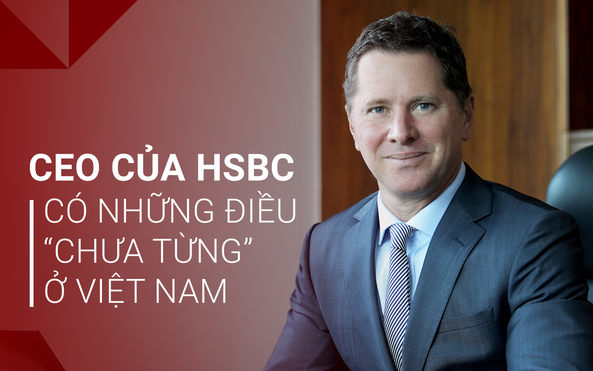 Sếp ngân hàng ngoại hoạt động 150 năm ở Việt Nam: “Đã đi vòng quanh thế giới nhưng tôi có những trải nghiệm gần như không tưởng ở Việt Nam!” - Ảnh 1.