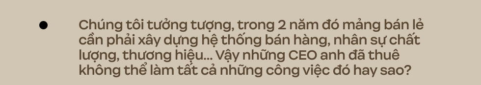 Vua hồ tiêu kể chuyện ‘cầm chuông về đánh xứ ta’: Sa thải gần chục CEO, ‘đốt’ 2 triệu USD trong 2 năm đầu trước khi buộc phải tiếp quản - Ảnh 9.