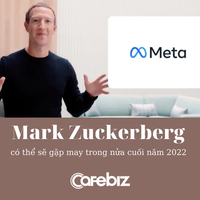 Thầy phong thủy phán vận mệnh Mark Zuckerberg năm 2022: Phải cuối năm mới có tin vui, bây giờ cứ phải giữ cái đầu lạnh! - Ảnh 2.