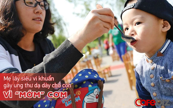 Mẹ lây siêu vi khuẩn gây ung thư dạ dày sang cho con chỉ bởi hành động ai cũng từng làm một lần