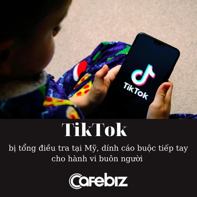Biến lớn: TikTok bị tổng điều tra tại Mỹ, dính cáo buộc tiếp tay cho hành vi buôn người - Ảnh 1. Biến lớn: TikTok bị tổng điều tra tại Mỹ, dính cáo buộc tiếp tay cho hành vi buôn người - Ảnh 1.