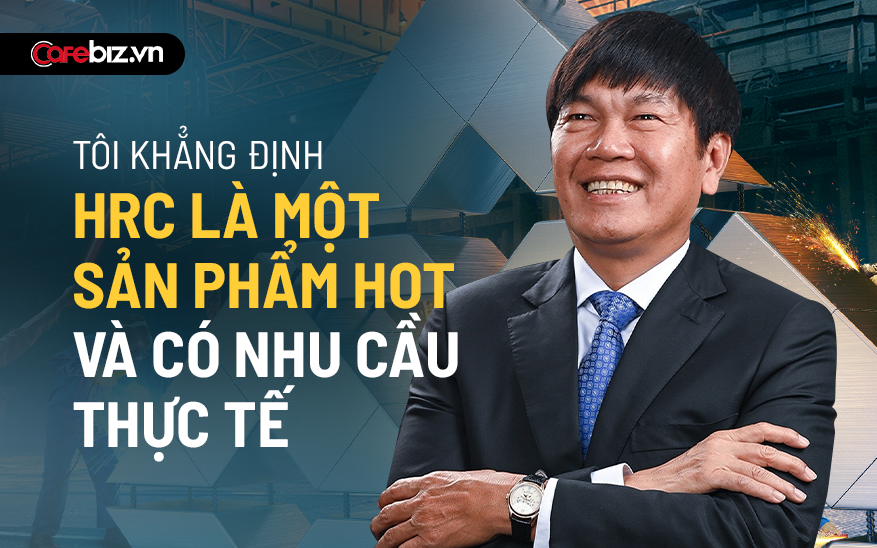 Tầm nhìn vạn dặm của tỷ phú thép Trần Đình Long: Doanh số thép cuộn cán nóng HRC liên tục phá kỷ lục, Hòa Phát làm tới đâu cháy hàng tới đó