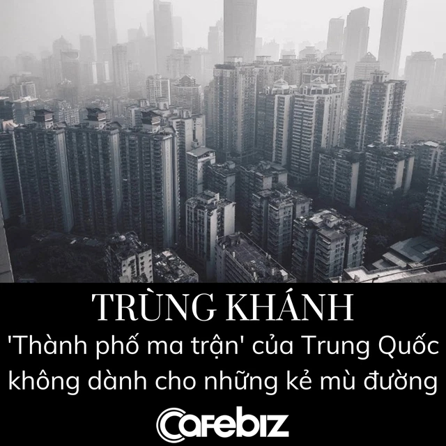 Trùng Khánh  thành phố của những điều kì lạ  Lolivi