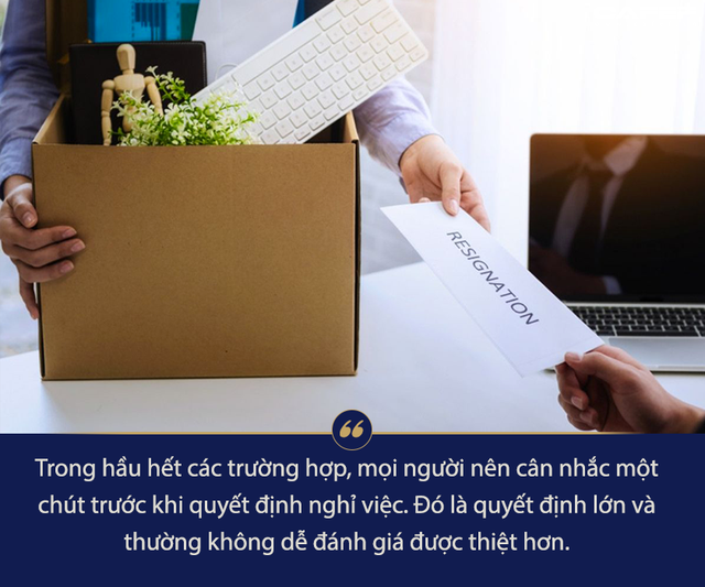  Đừng để bị cuốn theo bởi làn sóng đại nghỉ việc: Sẽ thật sai lầm khi hất đổ bát cơm giữa lúc suy thoái đang ập đến  - Ảnh 1.