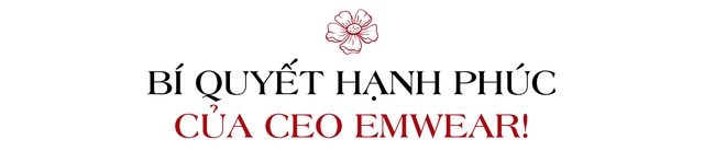 CEO Emwear: Tay mơ khởi nghiệp vì không có gì để mất, nuôi giấc mơ sản xuất thời trang không có hàng tồn kho ở Việt Nam! - Ảnh 13.