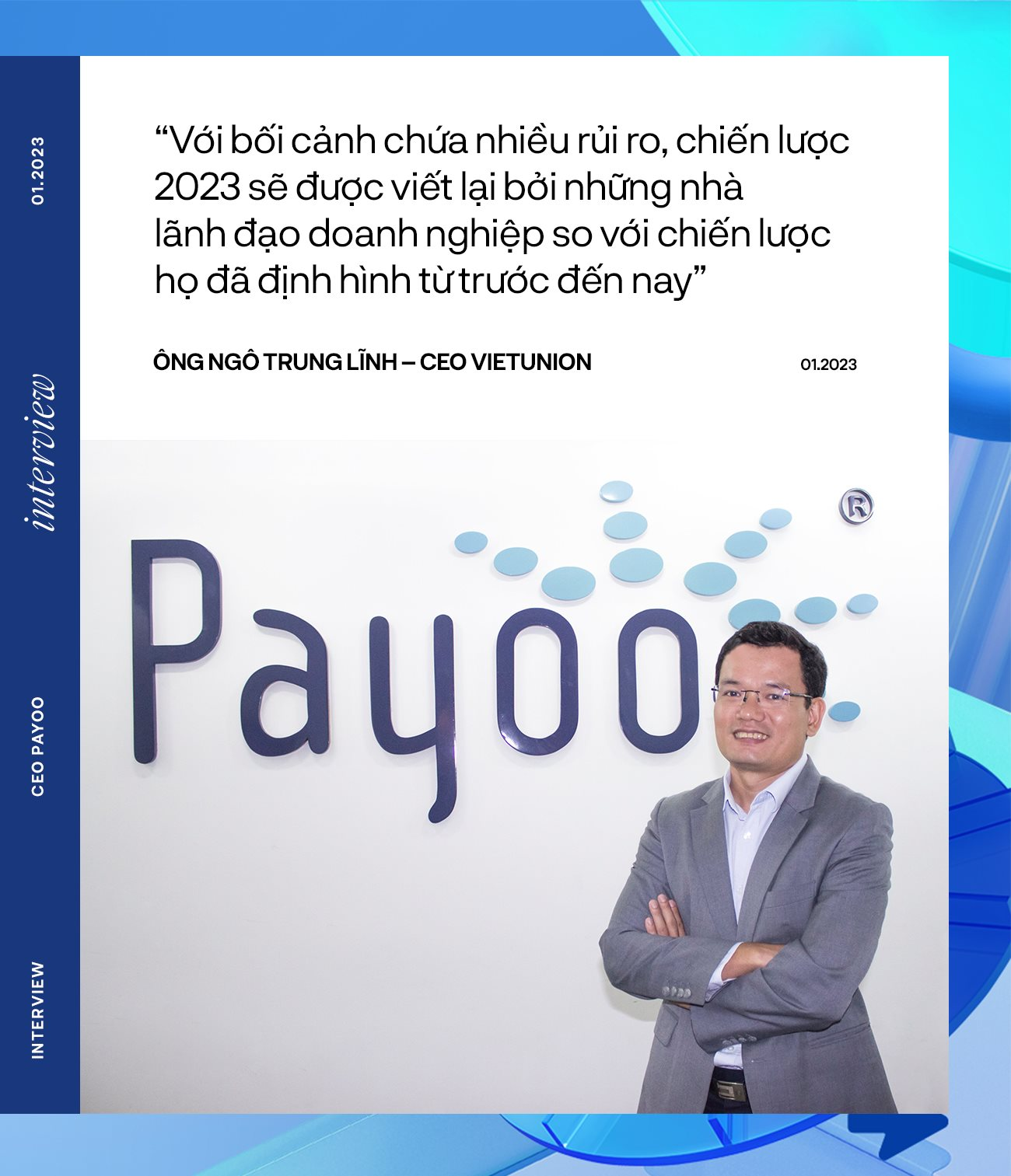 CEO Payoo nói về chiến lược “Ít người, đánh ít mà đánh khó” và làn gió ngược của thanh toán điện tử giữa mùa đông suy thoái - Ảnh 6.