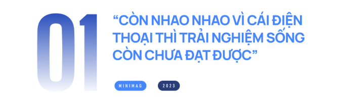 21 năm kinh doanh điện thoại, ông chủ Mai Nguyên đưa ra quan điểm bất ngờ: “Còn nhao nhao vì cái điện thoại thì còn chưa đạt trải nghiệm sống” - Ảnh 2. 21 năm kinh doanh điện thoại, ông chủ Mai Nguyên đưa ra quan điểm bất ngờ: “Còn nhao nhao vì cái điện thoại thì còn chưa đạt trải nghiệm sống” - Ảnh 2.