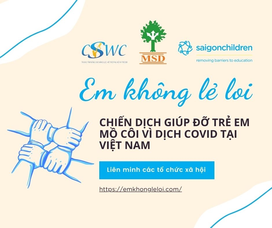 “Em không lẻ loi” - Chiến dịch xoa dịu nỗi đau cho những đứa trẻ mồ côi vì dịch Covid-19 - Ảnh 1. “Em không lẻ loi” - Chiến dịch xoa dịu nỗi đau cho những đứa trẻ mồ côi vì dịch Covid-19 - Ảnh 1.