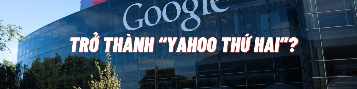 Sai lầm kinh điển biến Google thành ‘Yahoo thứ hai’: Vị thế gã khổng lồ lung lay vì chậm chân, nguy cơ hứng chịu số phận nghiệt ngã - Ảnh 4.