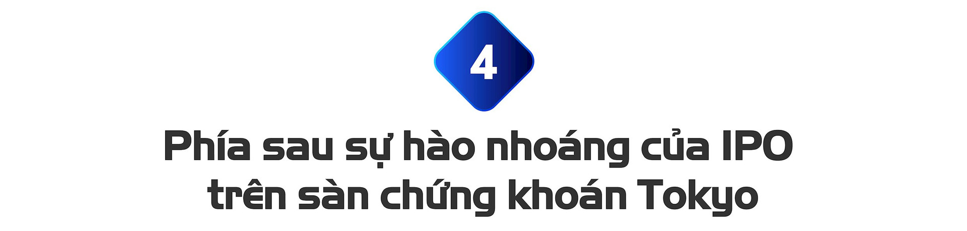 Người Việt Nam đầu tiên đưa startup IPO tại Nhật: Có lúc ‘ngồi khóc’, chi phí tăng hàng triệu đô, nhưng cái kết thật bất ngờ! - Ảnh 9.