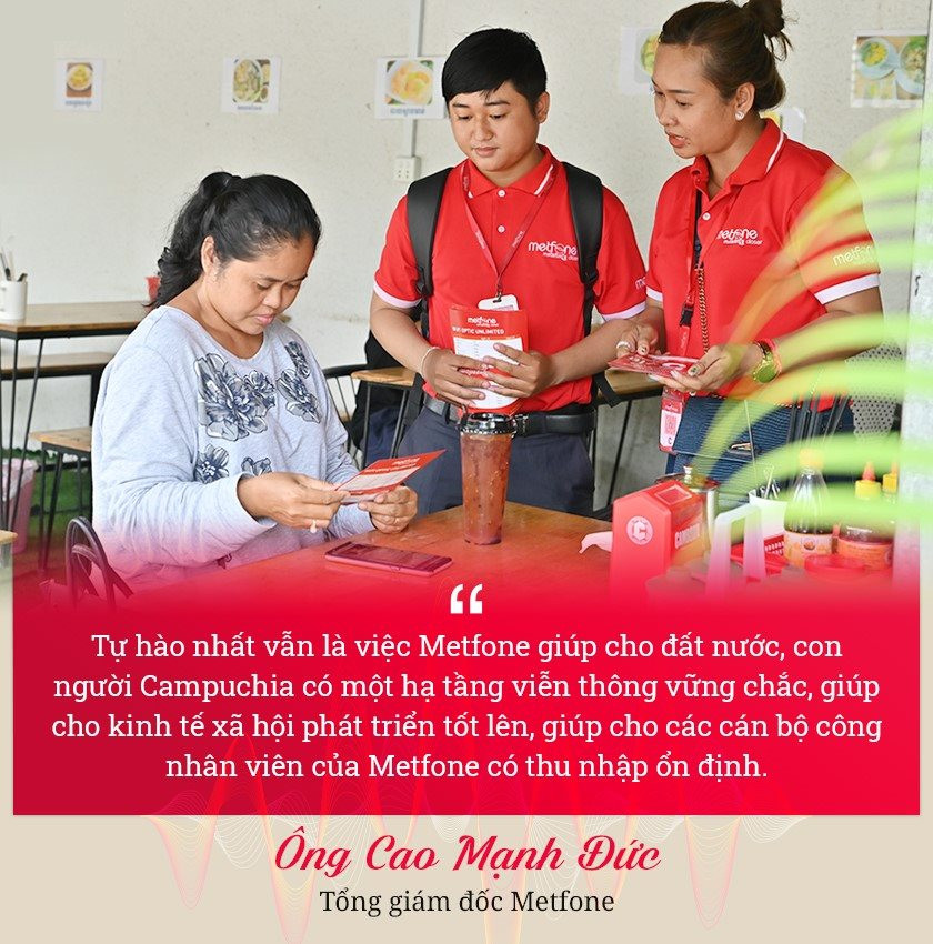 TGĐ Metfone Cao Mạnh Đức: ‘Thành quả đầu tư ở Campuchia bao gồm cả hạnh phúc của người dân nơi đây!’ - Ảnh 5.