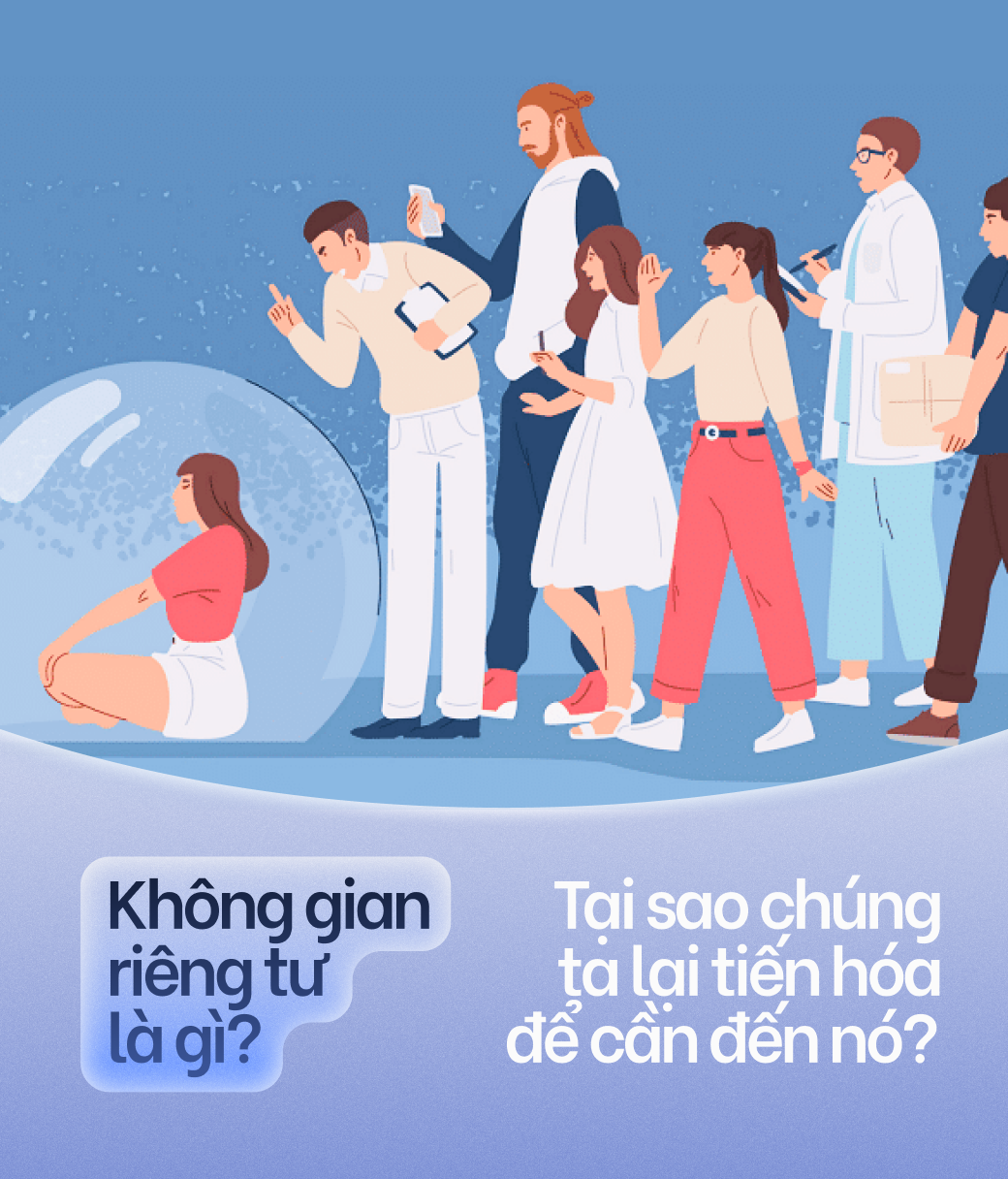 Khoa học của sự riêng tư: Tất cả chúng ta đều đang sống trong những bong bóng tưởng tượng - Ảnh 1.