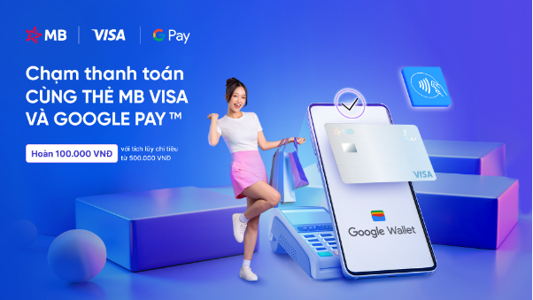 3 ưu điểm khi thanh toán chạm qua ví Google Wallet cùng thẻ MB Visa - Ảnh 1.