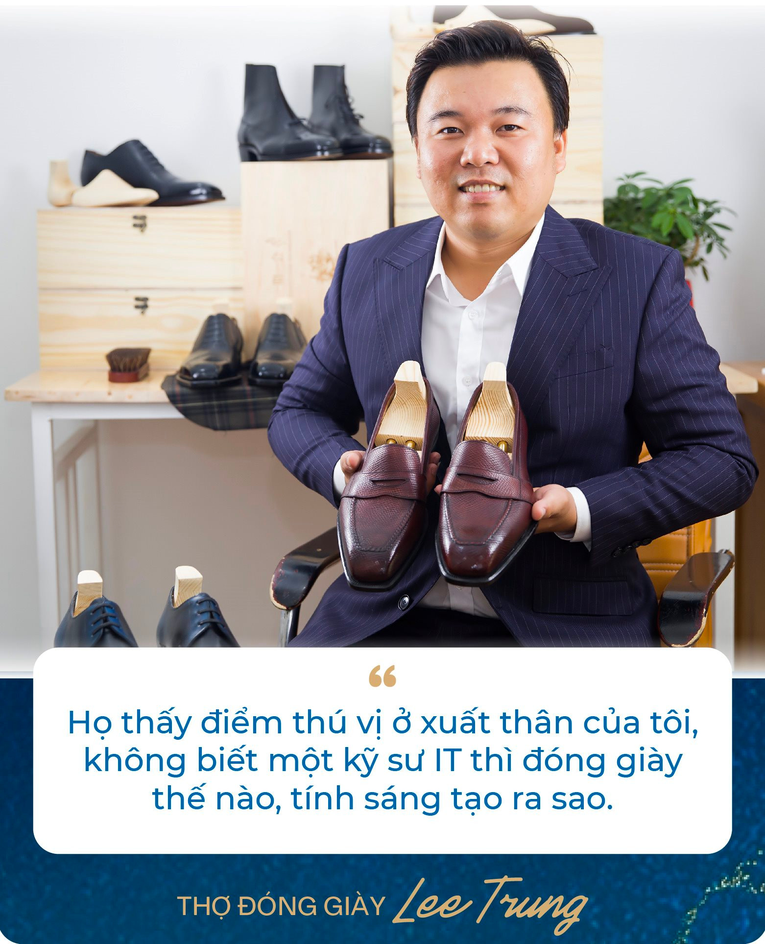 Chàng trai bỏ việc kỹ sư lương nghìn USD để làm thợ đóng giày: Không quảng cáo rầm rộ, giày giá nghìn USD vẫn “đắt hàng”, khẳng định làm vì đam mê - Ảnh 10.