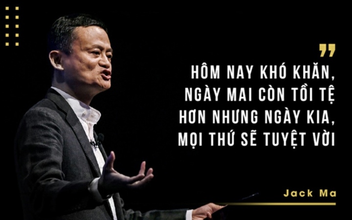 Tổng hợp những câu nói truyền cảm hứng của Jack Ma