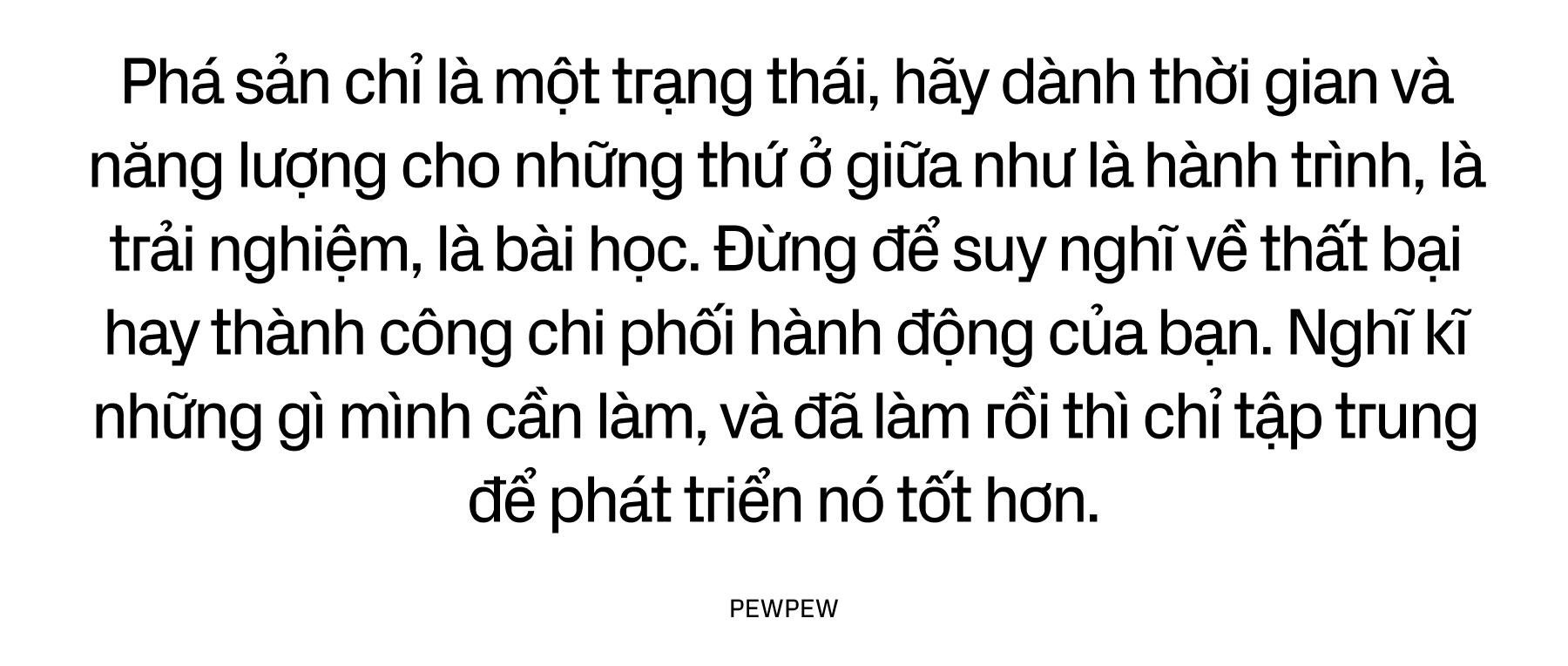 Pew Pew: “Thất bại có gì đâu mà sợ?”- Ảnh 12.