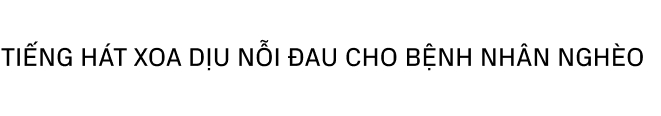 Nhóm y bác sĩ Sài Gòn 7 năm mang tiếng hát đổi thành bữa ăn, tấm thẻ BHYT cho bệnh nhân nghèo- Ảnh 6.